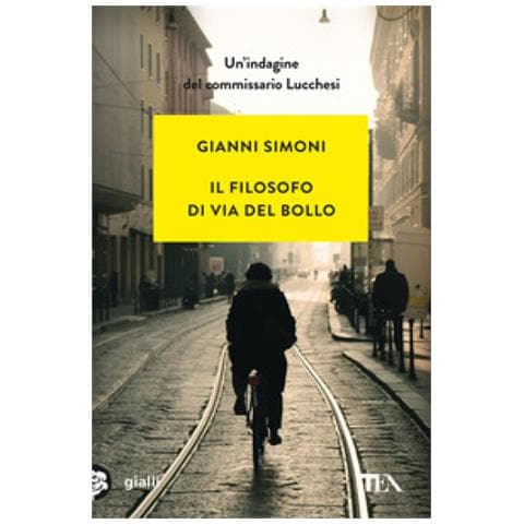 Gianni Simoni - Il Filosofo Di Via Del Bollo. Un'indagine Del Commissario Lucchesi - Foto 1