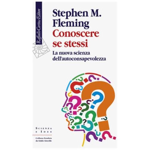 Stephen M. Fleming - Conoscere Se Stessi. La Nuova Scienza Dell'autoconsapevolezza - Foto 1