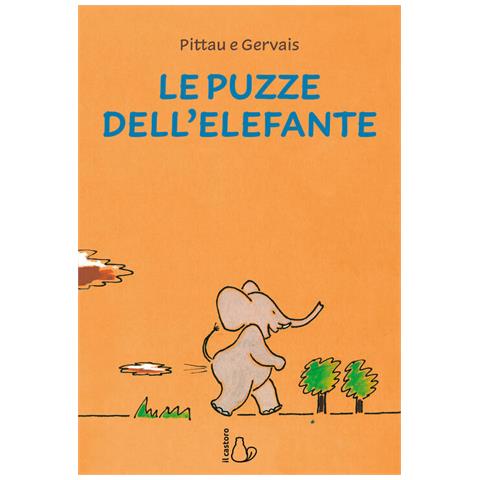 Francesco Pittau - Le puzze dell'elefante. Ediz. a colori - Foto 2