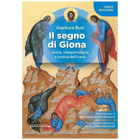 Gianluca Busi - Il Segno Di Giona. Teoria, Interpretazione E Pratica Dell'icona - Foto 1