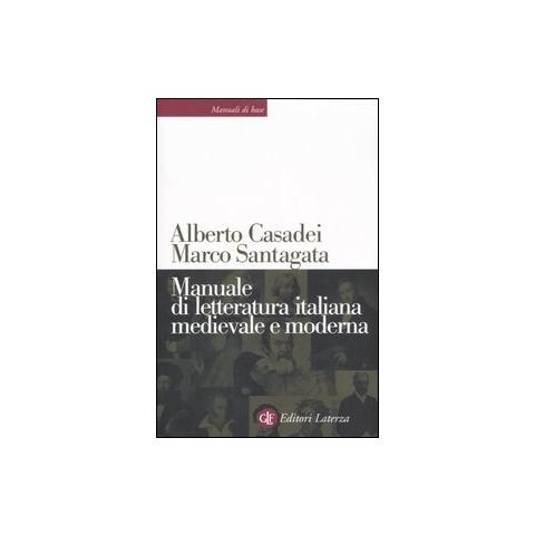 Alberto Casadei - Manuale di letteratura italiana medievale e moderna - Foto 1