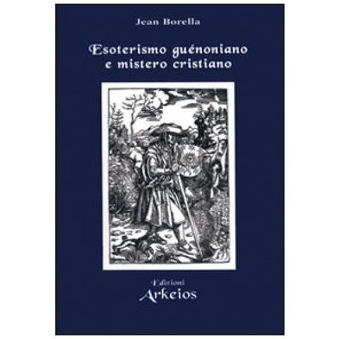 Esoterismo gu�noniano e mistero cristiano - Foto 3