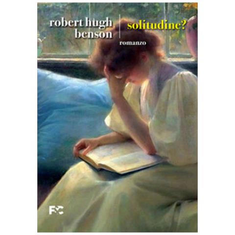 Robert Hugh Benson - Solitudine? - Foto 1