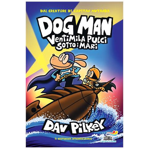 Dav Pilkey - Dog Man. Ventimila Pulci Sotto I Mari - Foto 2