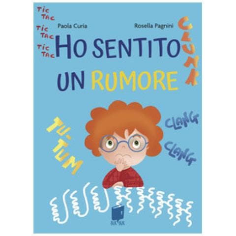 Paola Curia - Ho Sentito Un Rumore. Ediz. Illustrata - Foto 1