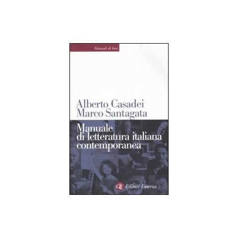 Alberto Casadei - Manuale di letteratura italiana contemporanea - Foto 1
