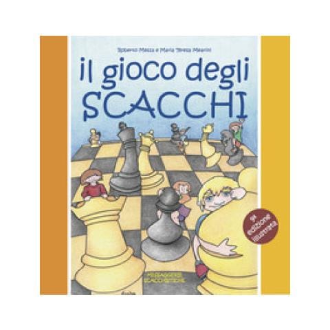 Roberto Messa - Il gioco degli scacchi. Ediz. illustrata - Foto 1