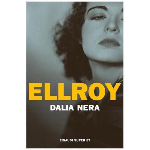 James Ellroy - Dalia Nera - Foto 2