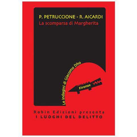 Patrizia Petruccione - La scomparsa di Margherita. Le indagini di Giacomo Dho - Foto 1