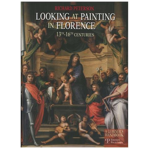 Richard Peterson - Looking at painting in Florence. 13th-16th centuries - Foto 2