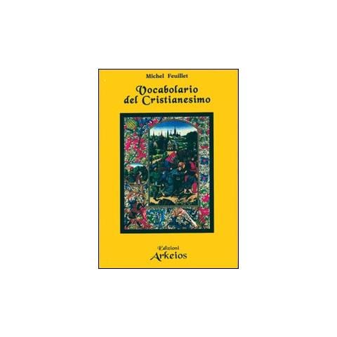 Michel Feuillet - Vocabolario del cristianesimo - Foto 1