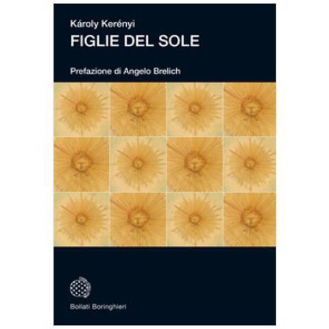 Károly Kerényi - Figlie del sole - Foto 1