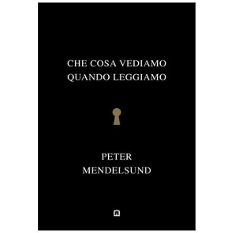 Peter Mendelsund - Che Cosa Vediamo Quando Leggiamo - Foto 1