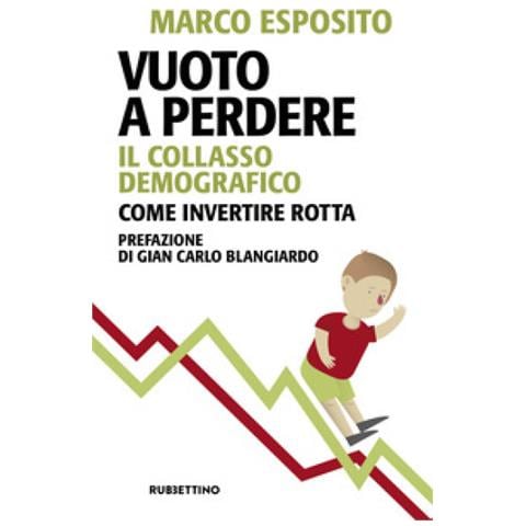 Marco Esposito - Vuoto A Perdere. Il Collasso Demografico. Come Invertire Rotta - Foto 1