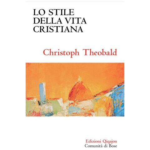 Christoph Theobald - Lo stile della vita cristiana - Foto 1