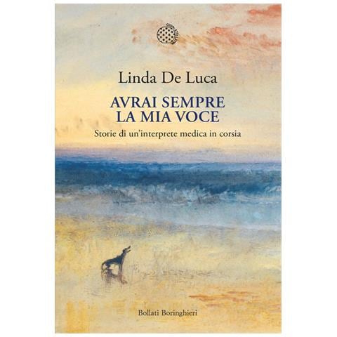 Avrai Sempre La Mia Voce. Storie Di Un'interprete Medica In Corsia - Foto 1