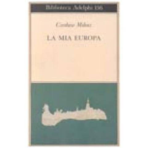 Czeslaw Milosz - La mia Europa - Foto 2