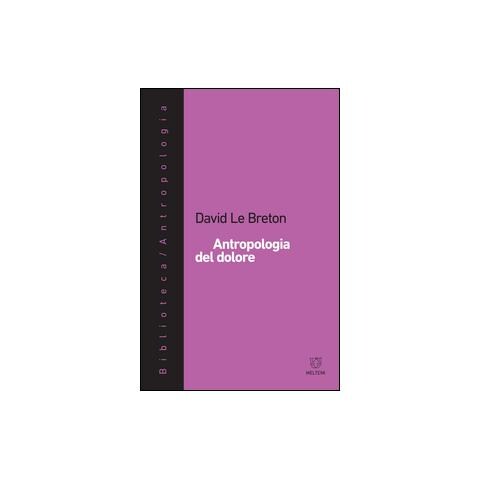 David Le Breton - Antropologia del dolore - Foto 1