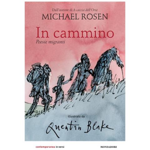Michael Rosen - In Cammino. Poesie Migranti - Foto 1