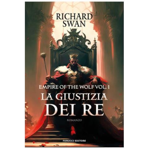Richard Swan - La Giustizia Dei Re. The Empire Of The Wolf. Vol. 1 - Foto 1