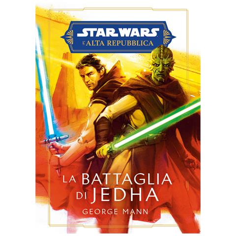 George Mann - La battaglia di Jedha. L'Alta Repubblica. Star Wars - Foto 1