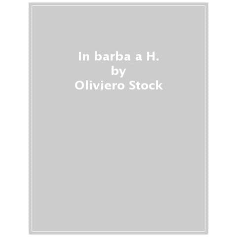 Oliviero Stock - In Barba A H. - Foto 1