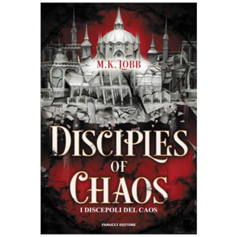 M.k. Lobb - Disciples Of Chaos. I Discepoli Del Caos. Seven Faceless Saints. Vol. 2 - Foto 1