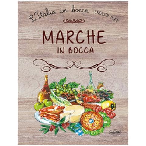 Marche In Bocca. Ediz. Italiana E Inglese - Foto 1