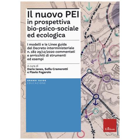 Sofia Cramerotti - Il nuovo PEI in prospettiva bio-psico-sociale e ecologica. Aggiornato D.M. 153/2023 - Foto 2