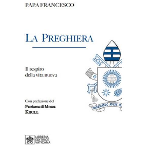 Papa Francesco (jorge Mario Bergoglio) - La Preghiera. Il Respiro Della Vita Nuova - Foto 1