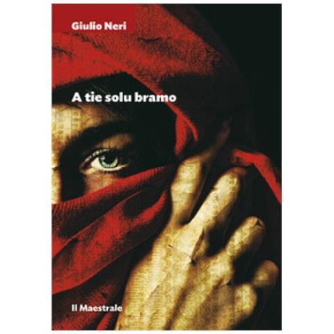 Giulio Neri - A Tie Solu Bramo - Foto 2