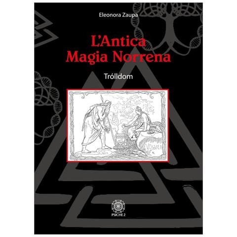 Eleonora Zaupa - L'antica Magia Norrena. Trólldom - Foto 3
