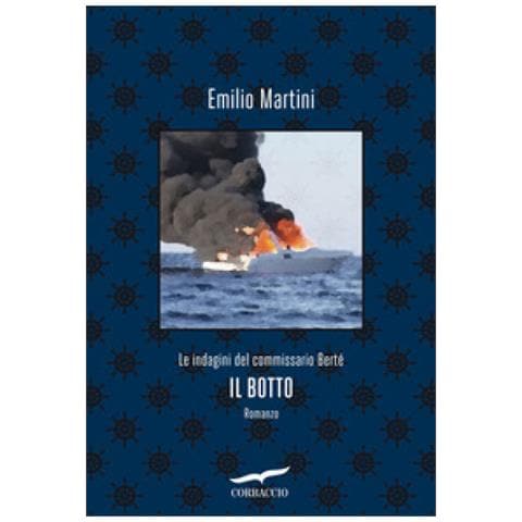 Emilio Martini - Il Botto. Le Indagini Del Commissario Bertè - Foto 1
