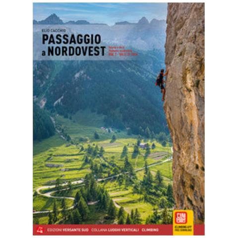 Elio Cacchio - Passaggio A Nordovest. Falesie E Vie In Piemonte Occidentale. 1: Valle Di Susa - Foto 1