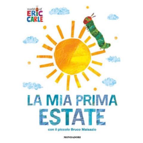 Eric Carle - La Mia Prima Estate Con Il Piccolo Bruco Maisazio. Ediz. A Colori - Foto 1