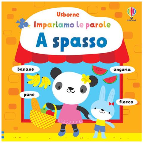 Fiona Watt - A Spasso. Ediz. A Colori - Foto 2