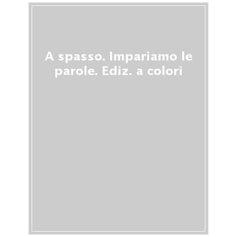Fiona Watt - A Spasso. Ediz. A Colori - Foto 1