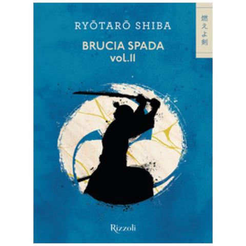 Ryotaro Shiba - Brucia spada!. Vol. 2 - Foto 1