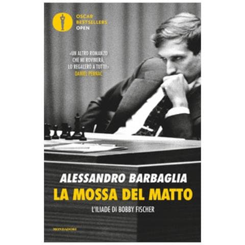 Alessandro Barbaglia - La Mossa Del Matto. L'iliade Di Bobby Fischer - Foto 1