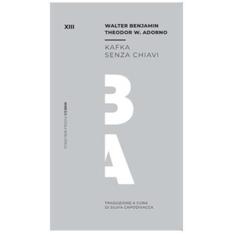 Theodor W. Adorno - Kafka senza chiavi - Foto 1
