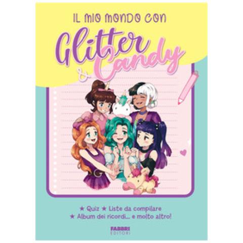 Antonietta Lupo - Il Mio Mondo Con Glitter &amp. Candy - Foto 1