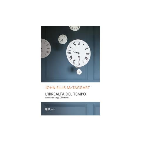 John E. McTaggart - L'irrealtà del tempo - Foto 1