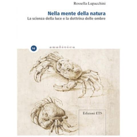 Rossella Lupacchini - Nella Mente Della Natura. La Scienza Della Luce E La Dottrina Delle Ombre - Foto 1
