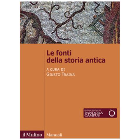 Giusto Traina - Le fonti della storia antica - Foto 1