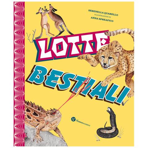 Serenella Quarello - Lotte Bestiali. Ediz. A Colori - Foto 2