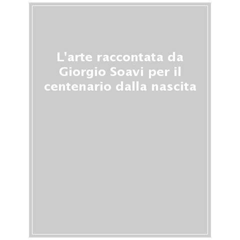 Paola Mantovani - L'arte raccontata da Giorgio Soavi per il centenario dalla nascita. Ediz. a colori - Foto 1