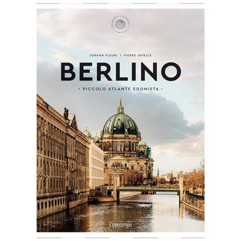 Elodie Bencherau - Berlino. Piccolo atlante edonista - Foto 1