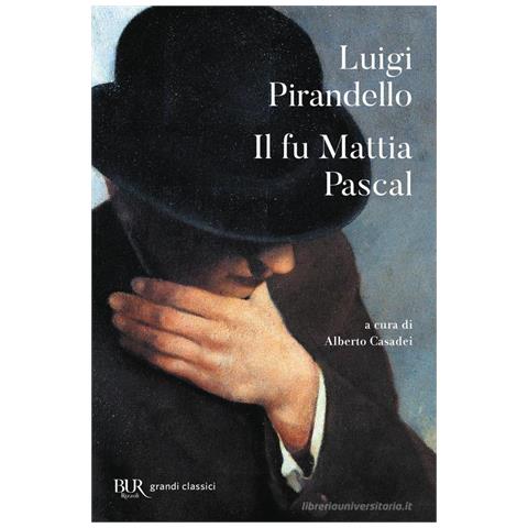 Luigi Pirandello - Il fu Mattia Pascal - Foto 1