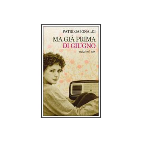 Patrizia Rinaldi - Ma già prima di giugno - Foto 1