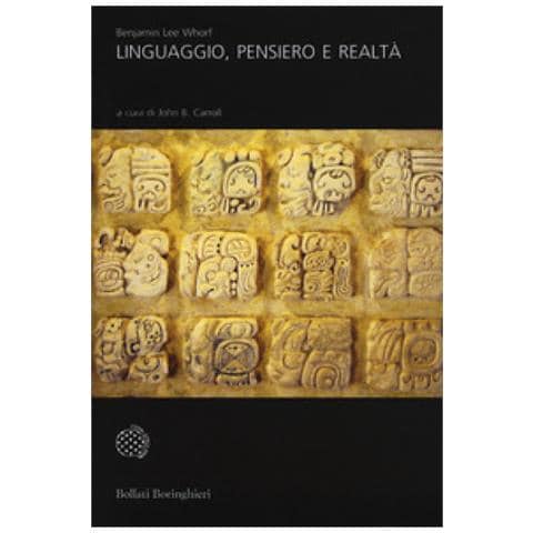 Benjamin Lee Whorf - Linguaggio, pensiero e realtà - Foto 1